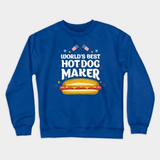 World's Best Hotdog Maker Crewneck Sweatshirt